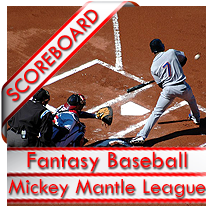 MLB Keeper League Mickey Mantle Scoreboard